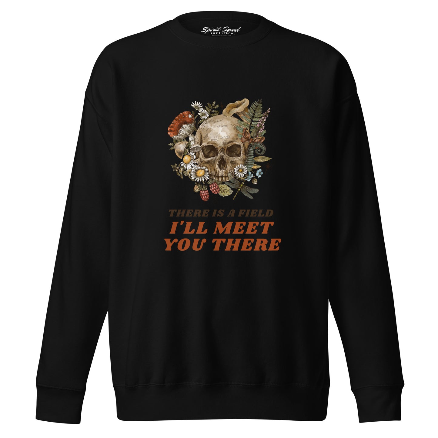 There Is A Field – Unisex Premium Sweatshirt